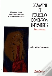 Capa do artigo Comment Et Pourquoi Devient-On Infirmière ? : Histoires De Vie Trajectoires Scolaires Choix Professionnels