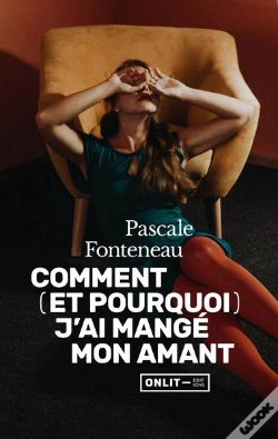 Capa do artigo Comment (Et Pourquoi) J'Ai Mangé Mon Amant