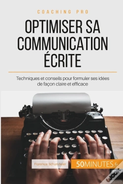 Capa do artigo Comment Être Clair Dans Sa Communication Écrite ? Les Règles D'Or À Appliquer Pour Une Rédaction Optimisée