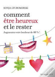 Comment Être Heureux Et Le Rester
