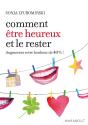 Comment Être Heureux Et Le Rester - Preview
