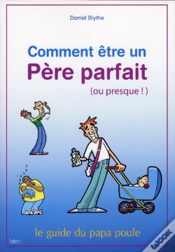 Capa do artigo Comment Etre Un Pere Parfait