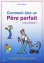 Comment Etre Un Pere Parfait - Preview