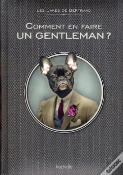 Capa do artigo Comment Etre Un Vrai Gentleman