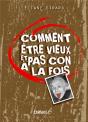 Comment Être Vieux Et Pas Con À La Fois - Preview