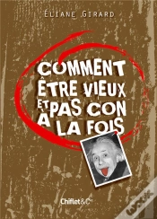 Capa do artigo Comment Être Vieux Et Pas Con À La Fois