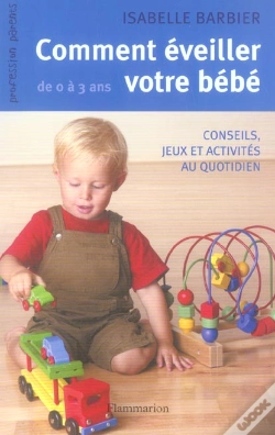 Capa do artigo Comment Eveiller Votre Bebe ; De 0 A 3 Ans