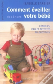 Capa do artigo Comment Eveiller Votre Bebe ; De 0 A 3 Ans
