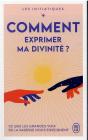 Comment Exprimer Ma Divinité ? - Preview