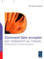 Comment Faire Accepter Son Traitement Au Malade - Preview