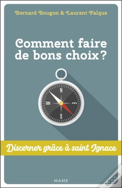 Capa do artigo Comment Faire De Bons Choix ? Discerner Grâce À St Ignace