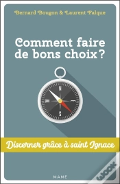 Capa do artigo Comment Faire De Bons Choix ? Discerner Grâce À St Ignace