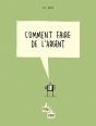 Comment Faire De L'Argent - Preview