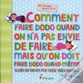 Comment Faire Dodo Quand On A Pas Envie De Faire Dodo Mais Qu'On Doit Faire...
