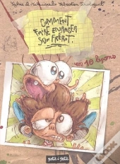 Comment Faire Enrager Son Frérot En 10 Leçons
