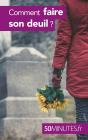 Comment Faire Son Deuil ? - Preview