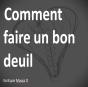 Comment Faire Un Bon Deuil - Preview