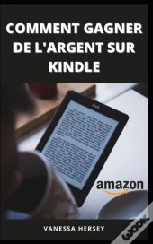 Comment Gagner De L'Argent Sur Kindle