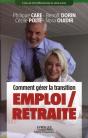 Comment Gerer La Transition Emploi/Retraite - Preview