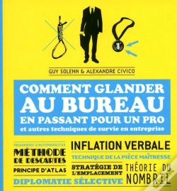 Capa do artigo Comment Glander Au Bureau En Passant Pour Un Pro Et Autres Techniques De Survie En Entreprise