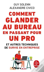 Capa do artigo Comment Glander Au Bureau En Passant Pour Un Pro ; Et Autres Techniques De Survie En Entreprise