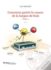 Capa do artigo Comment Guérir Le Cancer De La Langue De Bois T.1