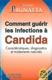 Comment Guérir Les Infections À Candida
