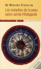 Comment Guérir Les Maladies De Peau Selon Hildegarde Bingen