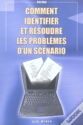 Comment Identifier Et Résoudre Les Problèmes D'Un Scénario