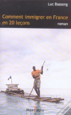 Capa do artigo Comment Immigrer En France En 20 Leçons