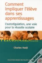 Comment Impliquer L Eleve Dans Ses Apprentissages