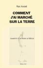 Comment J Ai Marche Sur Terre - Souvenirs D Un Homo Artisticus - Preview