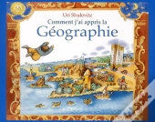 Comment J'Ai Appris La Géographie