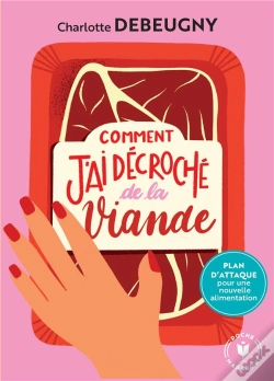 Capa do artigo Comment J'Ai Décroché De La Viande