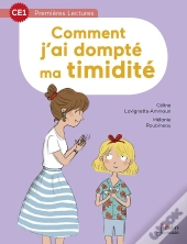Comment J'Ai Dompté Ma Timidité
