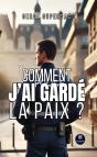 Comment J'Ai Gardé La Paix ? - Preview