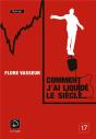Comment J'Ai Liquidé Le Siècle - Preview