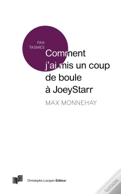 Capa do artigo Comment J'Ai Mis Un Coup De Boule À Joeystarr