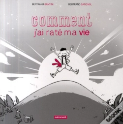 Capa do artigo Comment J'Ai Raté Ma Vie