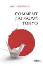 Comment J'Ai Sauvé Tokyo - Preview