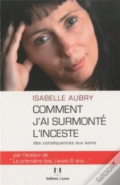 Comment J'Ai Survécu À L'Inceste ?