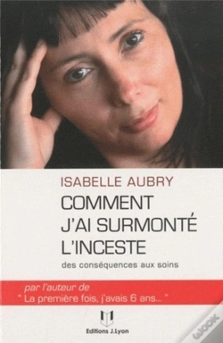 Capa do artigo Comment J'Ai Survécu À L'Inceste ?