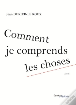 Capa do artigo Comment Je Comprends Les Choses