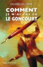 Comment Je N'Ai Pas Eu Le Goncourt - Preview