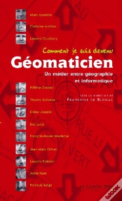 Capa do artigo Comment Je Suis Devenu Géomaticien ; Un Métier Entre Géographie Et Informatique