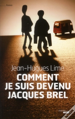 Capa do artigo Comment Je Suis Devenu Jacques Brel