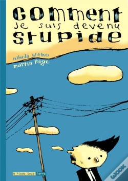 Capa do artigo Comment Je Suis Devenu Stupide