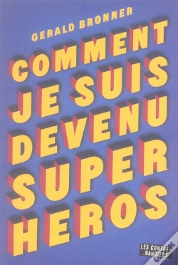 Capa do artigo Comment Je Suis Devenu Super-Héros