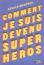 Comment Je Suis Devenu Super-Héros - Preview