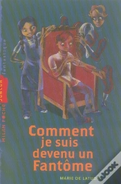 Capa do artigo Comment Je Suis Devenu Un Fantôme